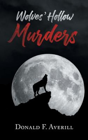 Книга Wolves' Hollow Murders Donald F. Averill