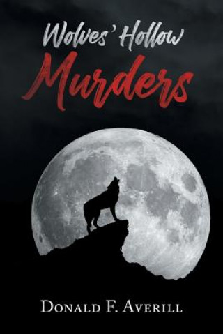 Книга Wolves' Hollow Murders Donald F. Averill