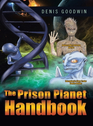 Kniha Prison Planet Handbook Denis Goodwin