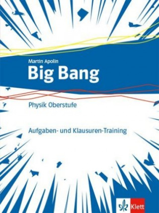 Carte Big Bang Oberstufe 1+2.Aufgaben- und Klausuren-Training Klassen 11-13 (G9), 10-12 (G8). Ausgabe ab 2019 