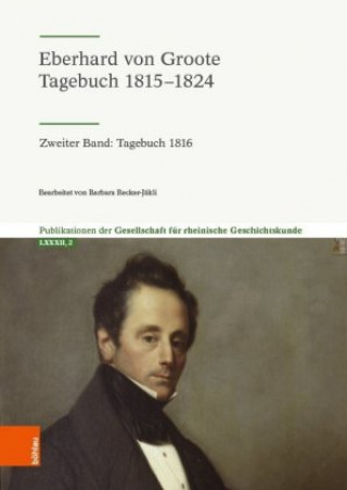 Knjiga Eberhard von Groote: Tagebuch 1816 Barbara Becker-Jákli