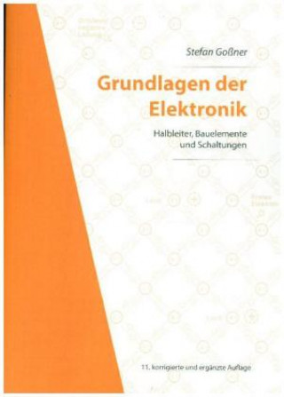 Книга Grundlagen der Elektronik Stefan Goßner