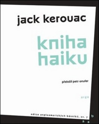 Carte Kniha haiku Jack Kerouac