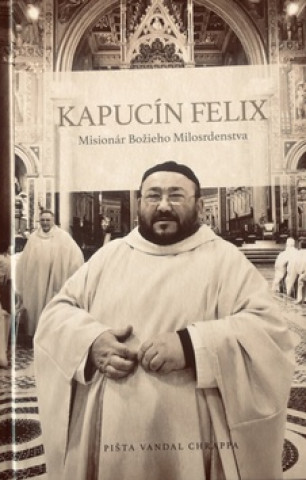Book Kapucín Felix Pišta Vandal Chrappa