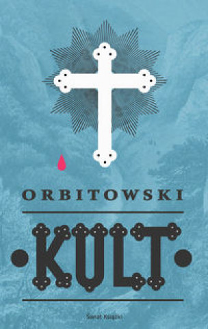 Könyv Kult Orbitowski Łukasz