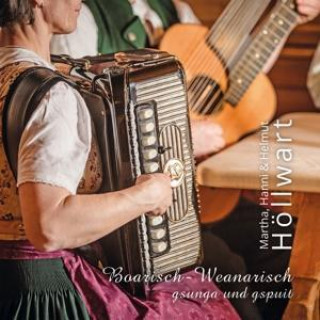 Audio Boarisch-Weanarisch gsunga und gspuit Duo Höllwart