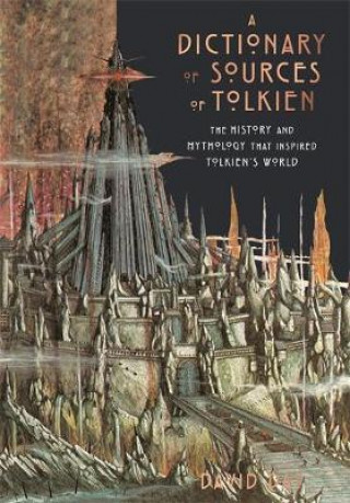 Kniha Dictionary of Sources of Tolkien David Day