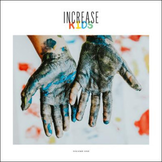 Kniha Increase Kids, Volume 1 Increase Productions Inc