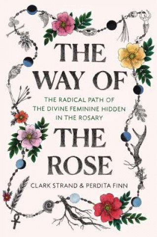 Книга Way of the Rose Clark Strand