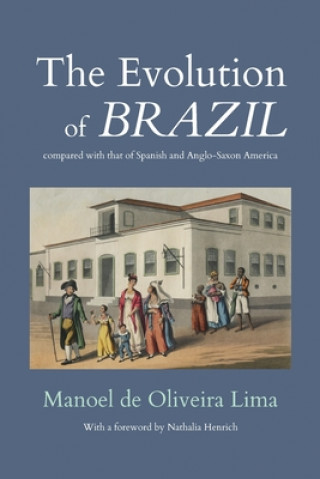 Carte Evolution of Brazil Manoel De Oliveira Lima