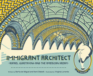 Kniha Immigrant Architect Berta de Miguel