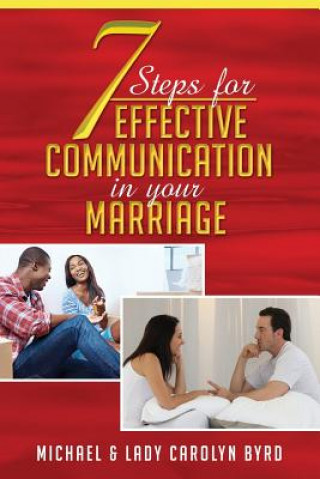 Kniha 7 Steps to effective communication in your marriage Lady Carolyn Byrd