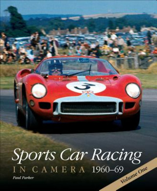 Kniha Sports Car Racing in Camera 1960-69: Volume 2 Paul Parker