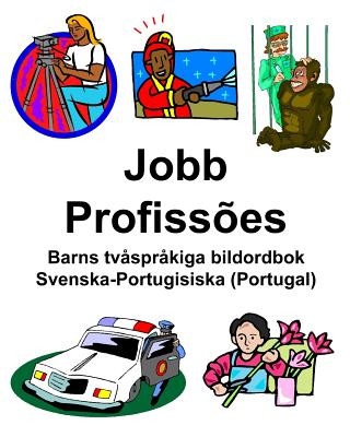 Carte Svenska-Portugisiska (Portugal) Jobb/Profiss?es Barns tv?spr?kiga bildordbok Richard Carlson