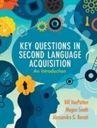 Buch Key Questions in Second Language Acquisition Bill Vanpatten