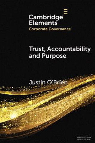 Kniha Trust, Accountability and Purpose Justin O'Brien