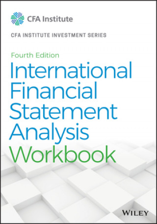 Kniha International Financial Statement Analysis Worbook, Fourth Edition Thomas R. Robinson