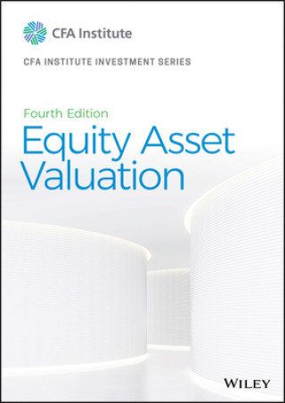 Kniha Equity Asset Valuation, Fourth Edition Jerald E. Pinto