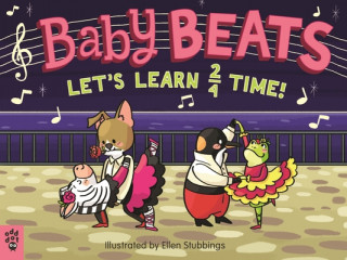 Книга Baby Beats: Let's Learn 2/4 Time! Odd Dot