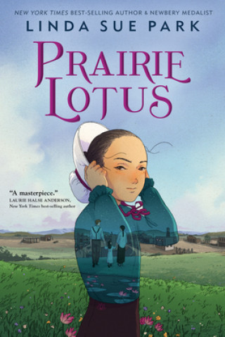 Kniha Prairie Lotus Linda Sue Park