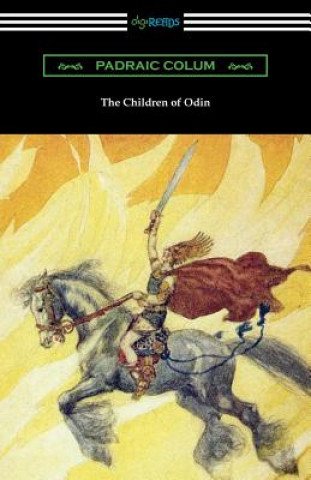 Carte The Children of Odin Padraic Colum