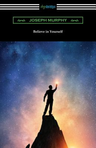 Kniha Believe In Yourself Joseph Murphy