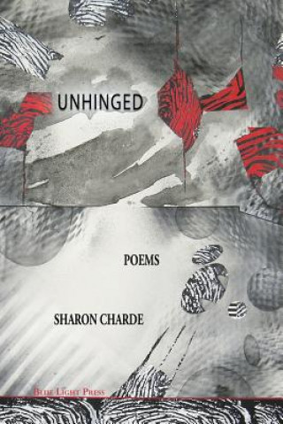 Livro Unhinged Sharon Charde