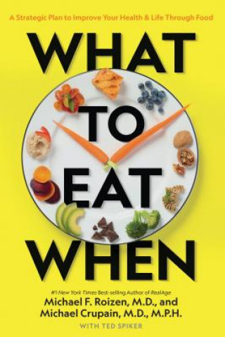 Книга What to Eat When Michael F. Roizen