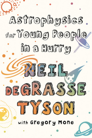 Książka Astrophysics for Young People in a Hurry Neil Degrasse Tyson