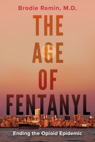 Carte Age of Fentanyl Brodie Ramin