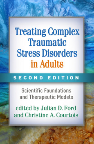 Carte Treating Complex Traumatic Stress Disorders in Adults Judith Lewis Herman