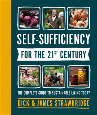 Книга Self-Sufficiency for the 21st Century Dick Strawbridge