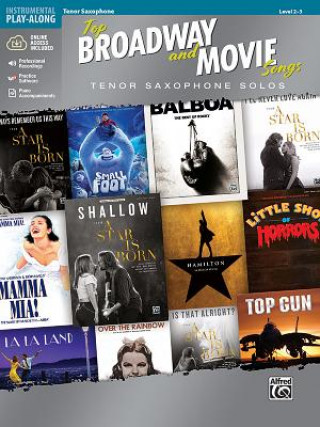 Kniha Top Broadway & Movie Songs Instrumental Solos: Tenor Saxophone Solos, Book & Online Audio/Software/PDF Bill Galliford