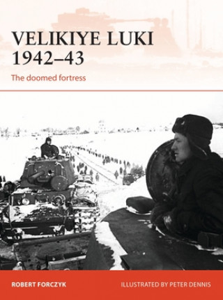 Книга Velikiye Luki 1942-43 Robert Forczyk