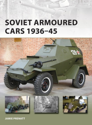 Carte Soviet Armoured Cars 1936-45 Jamie Prenatt