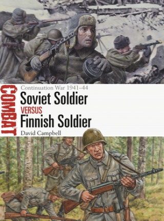 Könyv Soviet Soldier vs Finnish Soldier David Campbell