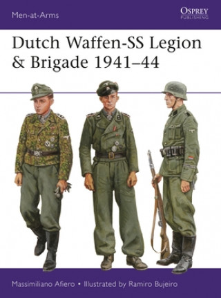 Könyv Dutch Waffen-SS Legion & Brigade 1941-44 Massimiliano Afiero