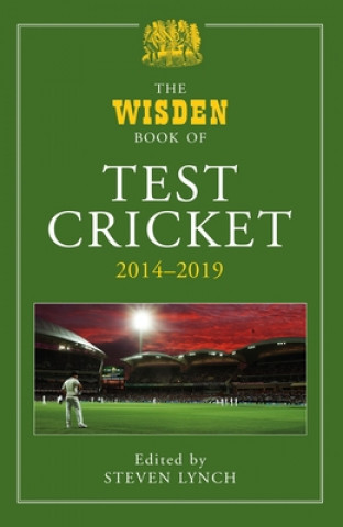 Könyv Wisden Book of Test Cricket 2014-2019 