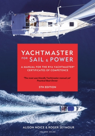 Kniha Yachtmaster for Sail and Power Roger Seymour