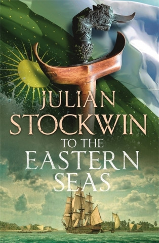 Kniha To the Eastern Seas Julian Stockwin