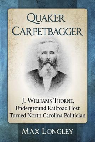 Carte Quaker Carpetbagger Max Longley