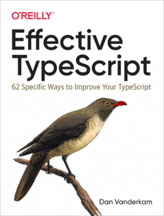 Könyv Effective TypeScript Dan VanderKam