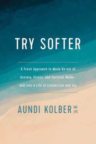 Kniha Try Softer Aundi Kolber