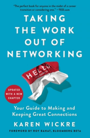 Libro Taking the Work Out of Networking Karen Wickre