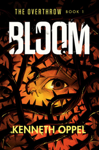 Kniha Bloom Kenneth Oppel