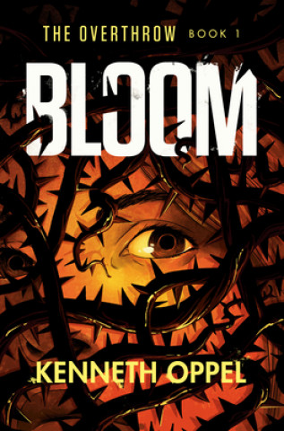 Könyv Bloom Kenneth Oppel