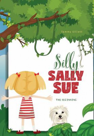 Książka Silly Sally Sue Tammy Elliott