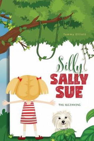 Książka Silly Sally Sue Tammy Elliott