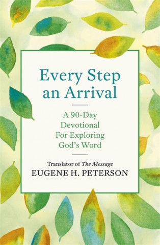 Knjiga Every Step an Arrival Eugene Peterson