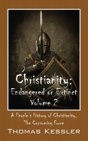 Libro Christianity: Endangered or Extinct, Volume 2 Thomas Kessler